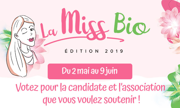 Votez pour la Miss Bio 2019 avec Votez pour la Miss Bio 2019 avec LÉA NATURE SO BiO étic